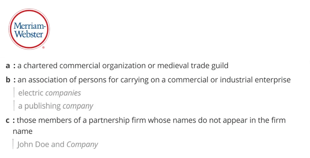 Marriam Webster's definition of Company