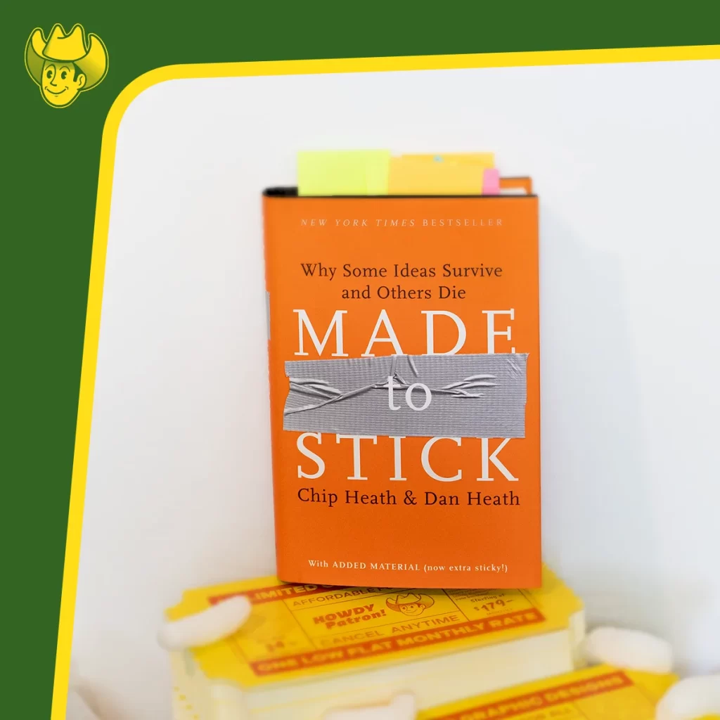 Made to Stick Howdy Patrons review through a graphic designers perspective